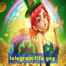 telegram fifa gay